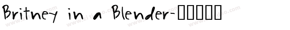 Britney in a Blender字体转换